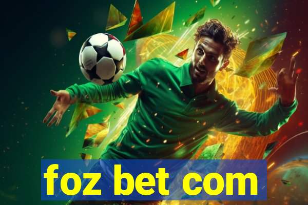 foz bet com